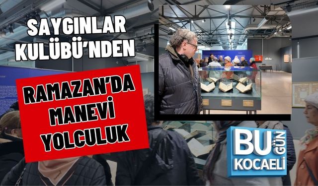 SAYGINLAR KULÜBÜ’NDEN RAMAZAN’DA MANEVİ YOLCULUK