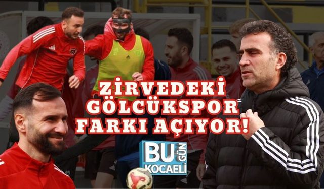 ZİRVEDEKİ GÖLCÜKSPOR FARKI AÇIYOR!