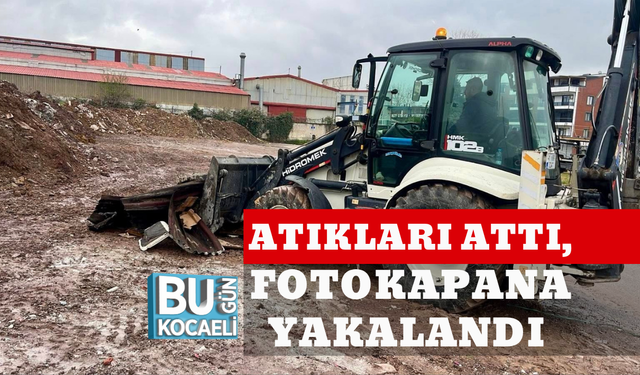ATIKLARI ATTI, FOTOKAPANA YAKALANDI