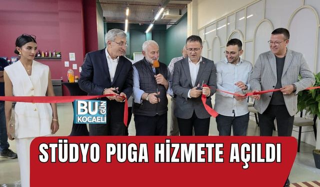 STÜDYO PUGA HİZMETE AÇILDI