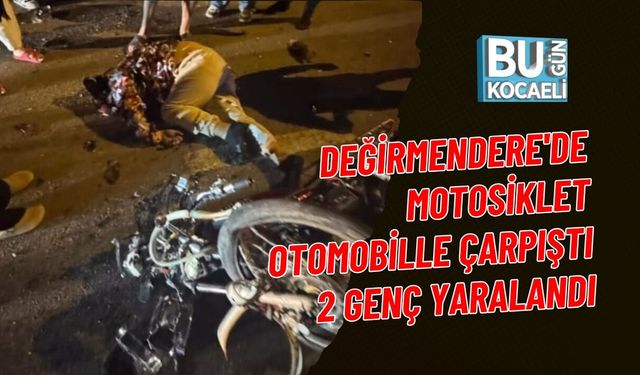 DEĞİRMENDERE'DE MOTOSİKLET OTOMOBİLLE ÇARPIŞTI  2 GENÇ YARALANDI