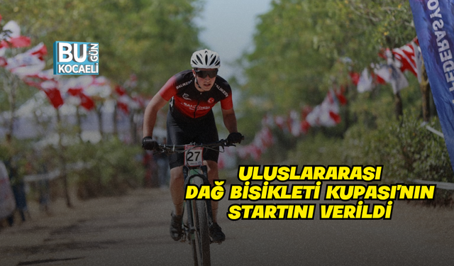 BAŞKAN BÜYÜKGÖZ 4. ULUSLARARASI DAĞ BİSİKLETİ KUPASI’NIN STARTINI VERDİ