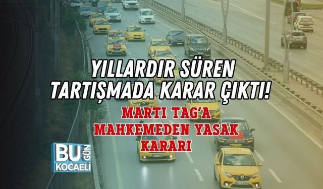 YILLARDIR SÜREN TARTIŞMADA KARAR ÇIKTI! MARTI TAG’A MAHKEMEDEN YASAK KARARI