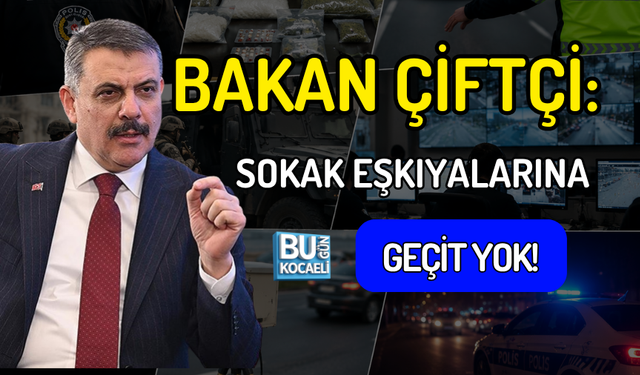 BAKAN ÇİFTÇİ: SOKAK EŞKIYALARINA GEÇİT YOK!