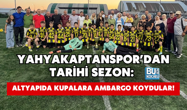 YAHYAKAPTANSPOR’DAN TARİHİ SEZON: ALTYAPIDA KUPALARA AMBARGO KOYDULAR!