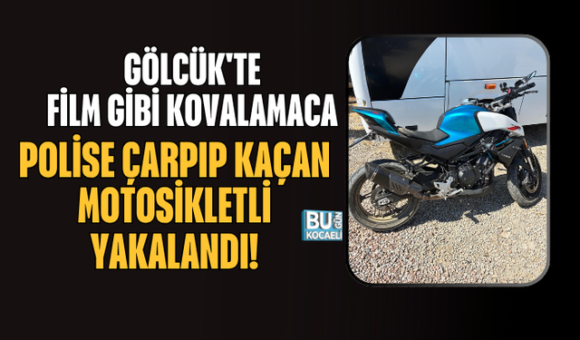 GÖLCÜK'TE FİLM GİBİ KOVALAMACA: POLİSE ÇARPIP KAÇAN MOTOSİKLETLİ YAKALANDI!