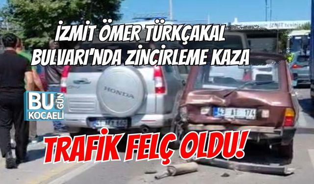 İZMİT ÖMER TÜRKÇAKAL BULVARI'NDA ZİNCİRLEME KAZA: TRAFİK FELÇ OLDU!