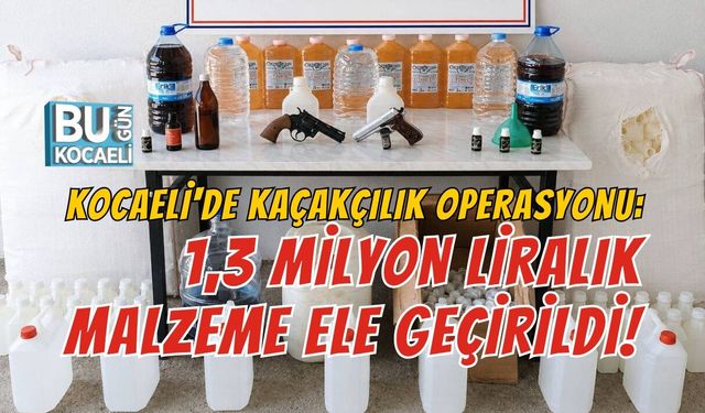 KOCAELİ'DE KAÇAKÇILIK OPERASYONU: 1,3 MİLYON LİRALIK MALZEME ELE GEÇİRİLDİ!