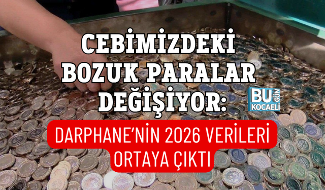CEBİMİZDEKİ BOZUK PARALAR DEĞİŞİYOR: DARPHANE’NİN 2026 VERİLERİ ORTAYA ÇIKTI