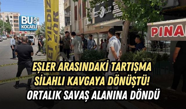 EŞLER ARASINDAKİ TARTIŞMA SİLAHLI KAVGAYA DÖNÜŞTÜ! ORTALIK SAVAŞ ALANINA DÖNDÜ