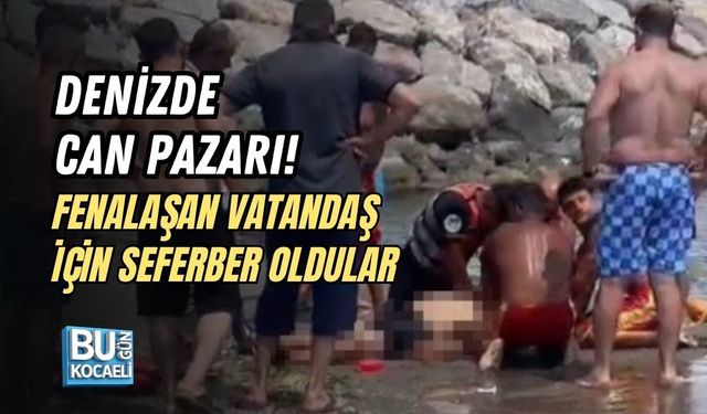 DENİZDE CAN PAZARI! FENALAŞAN VATANDAŞ İÇİN SEFERBER OLDULAR