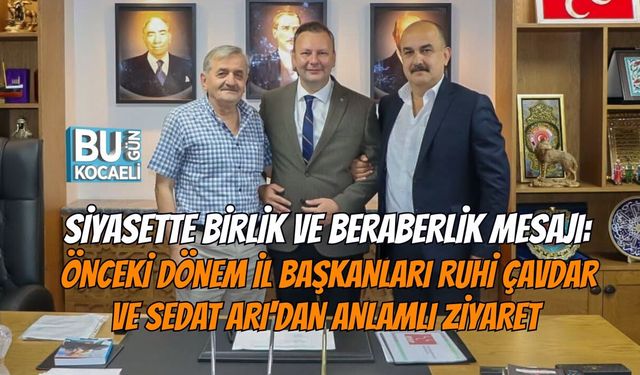 SİYASETTE BİRLİK VE BERABERLİK MESAJI: ÖNCEKİ DÖNEM İL BAŞKANLARI RUHİ ÇAVDAR VE SEDAT ARI'DAN ANLAMLI ZİYARET