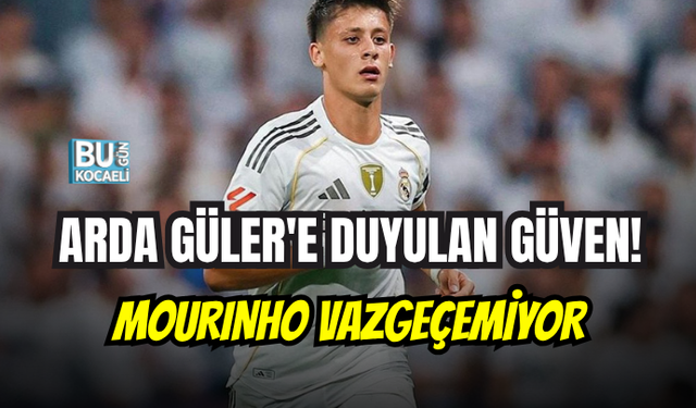 ARDA GÜLER'E DUYULAN GÜVEN! MOURINHO'DAN ŞOK EDEN ARDA GÜLER SÖYLENTİSİ