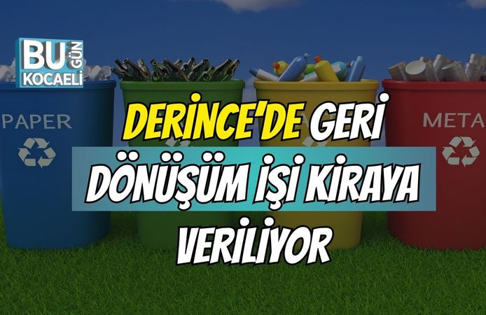 Geri Dönüşüm İşi Kiraya Veriliyor