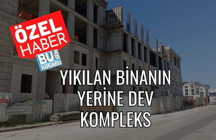 Yıkılan Binanın Yerine Dev Kompleks