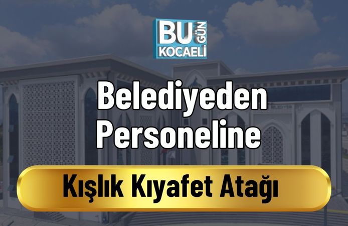 Belediyeden Personeline Kışlık Kıyafet Atağı