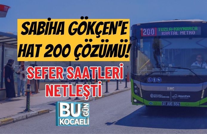 SABİHA GÖKÇEN'E HAT 200 ÇÖZÜMÜ! SEFER SAATLERİ NETLEŞTİ