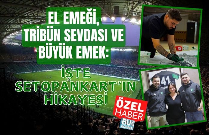 EL EMEĞİ, TRİBÜN SEVDASI VE BÜYÜK EMEK: İŞTE SETOPANKART’IN HİKAYESİ