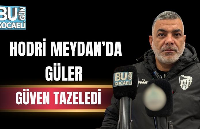 HODRİ MEYDAN’DA GÜLER GÜVEN TAZELEDİ