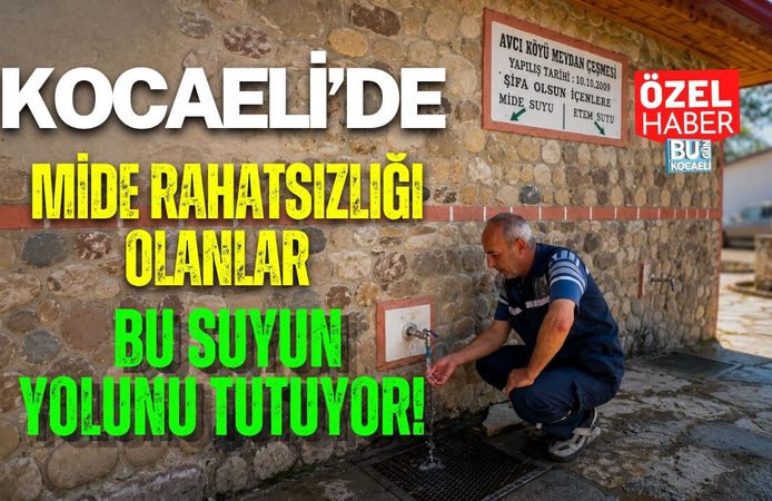 KOCAELİ’DE MİDE RAHATSIZLIĞI OLANLAR BU SUYUN YOLUNU TUTUYOR!