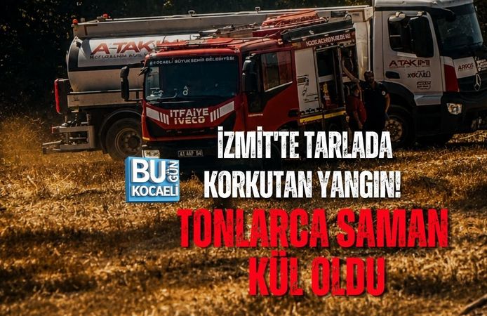 İZMİT'TE TARLADA KORKUTAN YANGIN! TONLARCA SAMAN KÜL OLDU