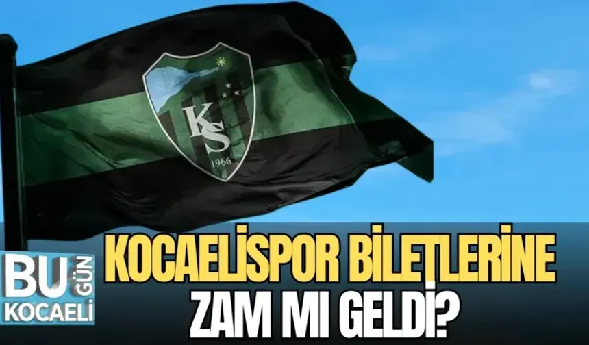 KOCAELİSPOR BİLETLERİNE ZAM MI GELDİ?