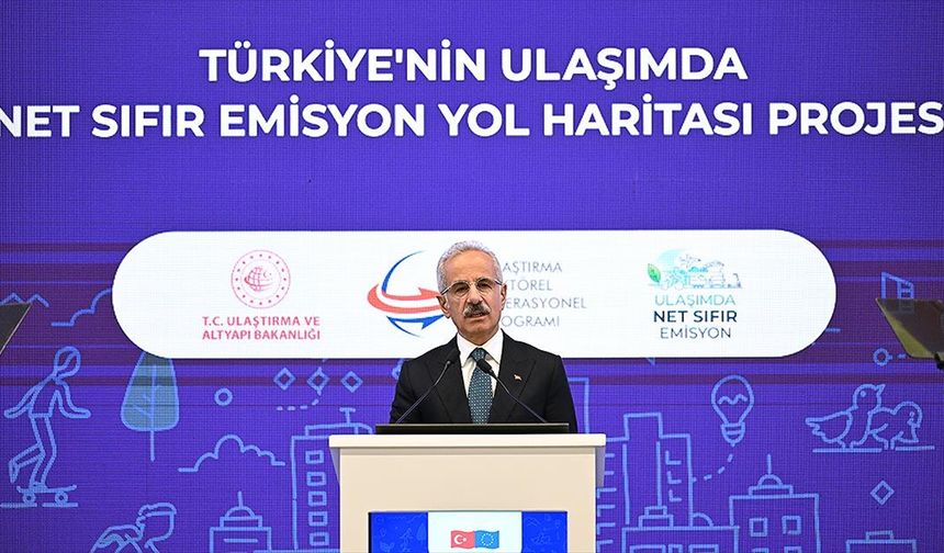 Bakan Uraloğlu: Ulaşım kaynaklı emisyonları sıfıra indirmek için kapsamlı yol haritası oluşturmayı hedefledik