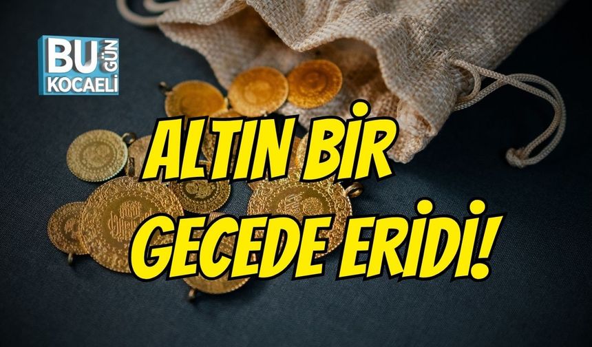 Altın Bir Gecede Eridi