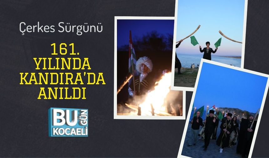 Çerkes Sürgünü 161. Yılında Kandıra’da Anıldı
