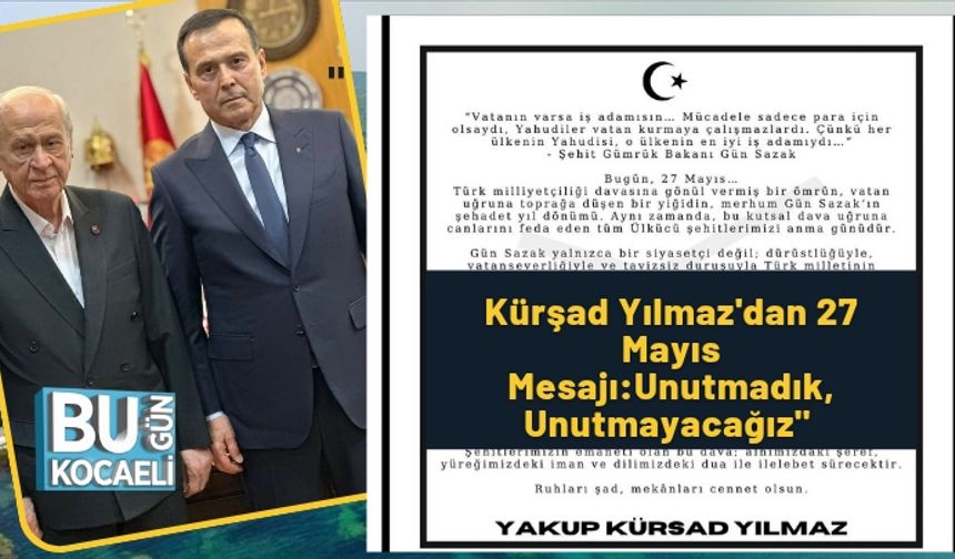 Kürşad Yılmaz'dan 27 Mayıs Mesajı: "Unutmadık, Unutmayacağız"