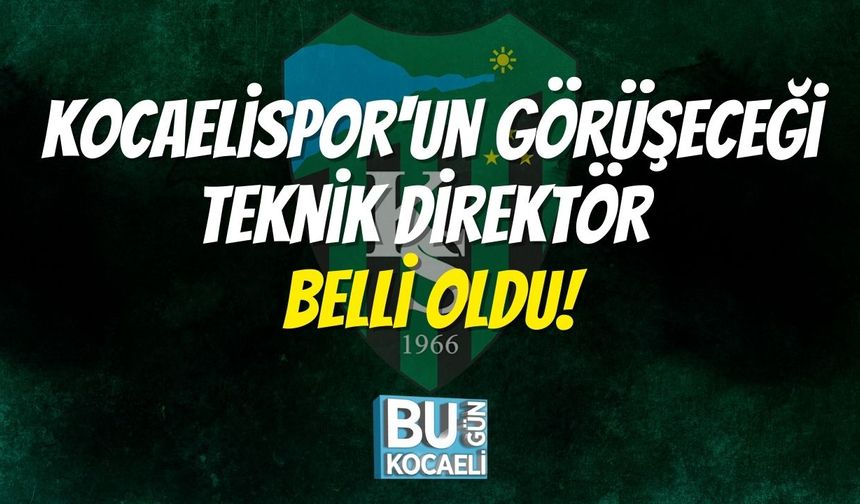 Kocaelispor'un Görüşeceği Teknik Direktör Belli Oldu!