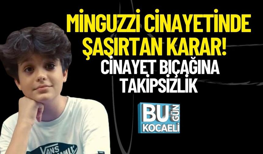 Minguzzi Cinayetinde Şaşırtan Karar! Cinayet Bıçağına Takipsizlik