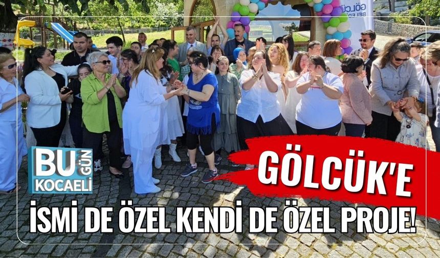 Gölcük'e İsmi de Özel Kendi de Özel Proje!