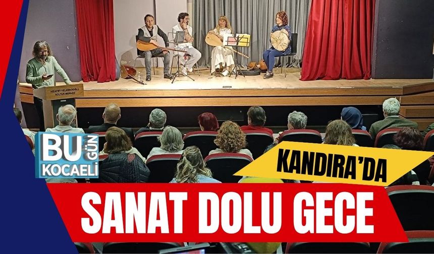 Kandıra’da Sanat Dolu Gece
