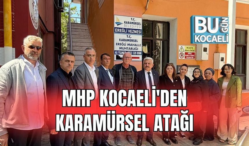 MHP Kocaeli'den Karamürsel Atağı