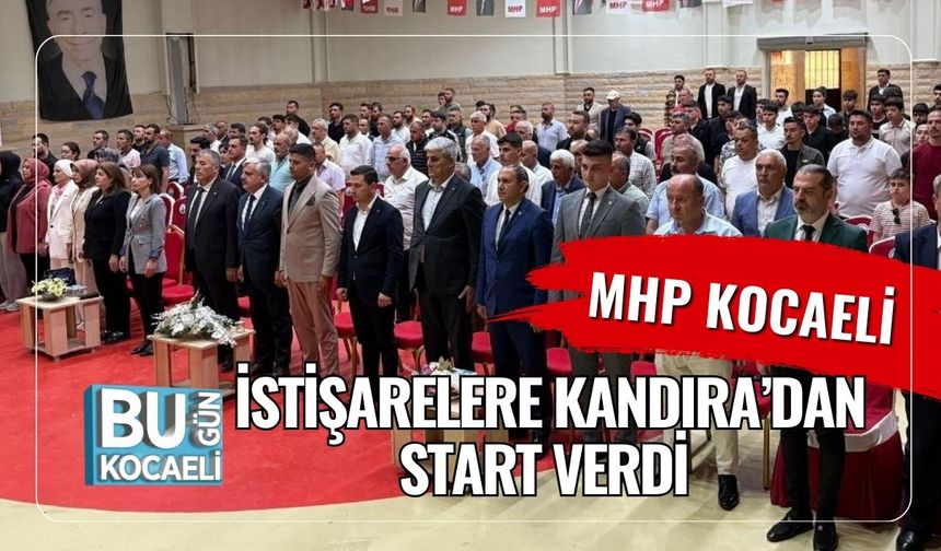 MHP Kocaeli İstişarelere Kandıra’dan Start Verdi