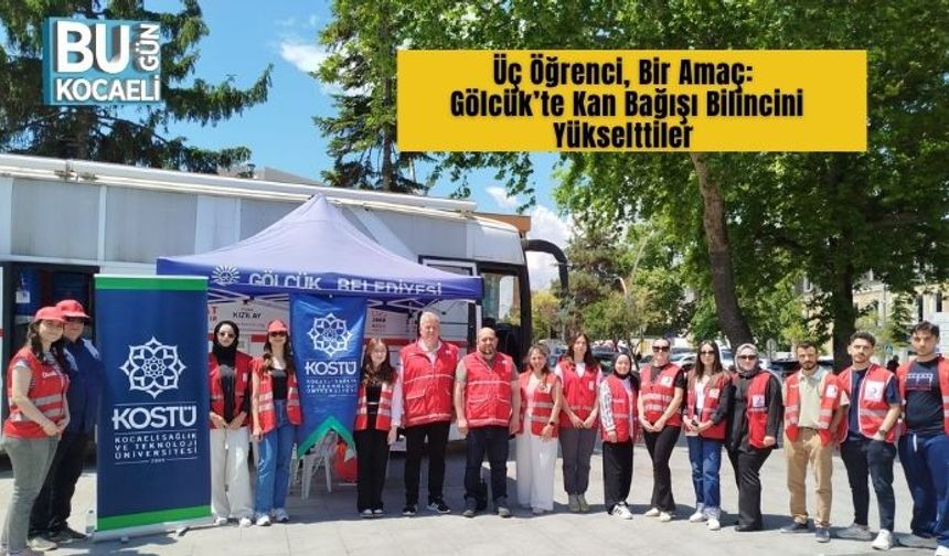 Üç Öğrenci, Bir Amaç: Gölcük’te Kan Bağışı Bilincini Yükselttiler