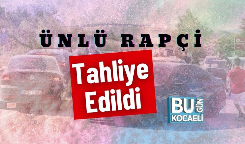 Ünlü Rapçi Tahliye Edildi