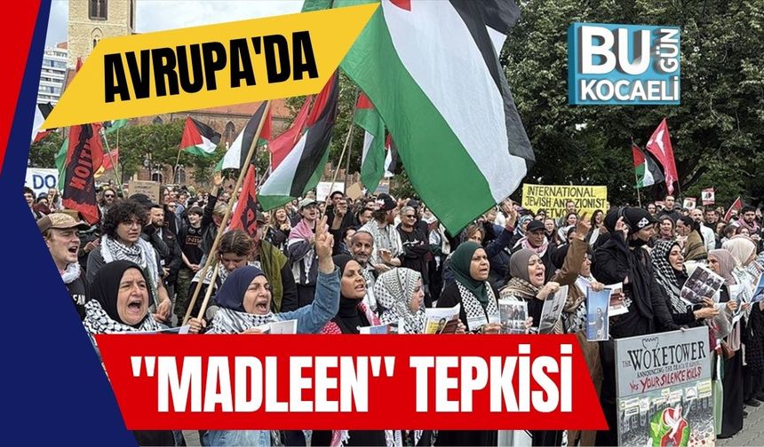 Avrupa'da "Madleen" Tepkisi