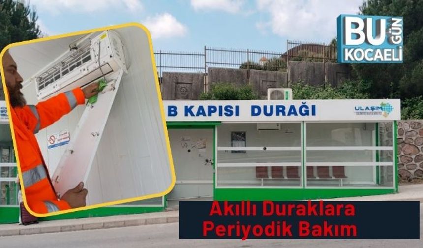 Akıllı Duraklara Periyodik Bakım