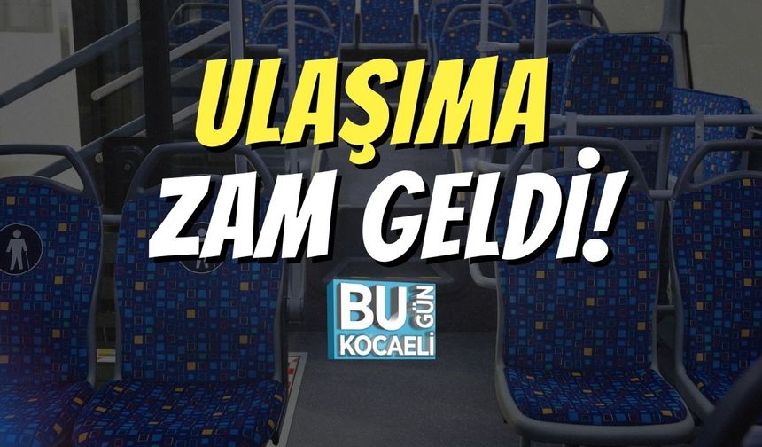Ulaşıma Zam Geldi!