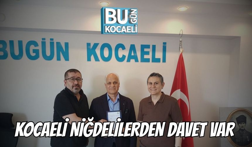 Kocaeli Niğdelilerden Davet Var