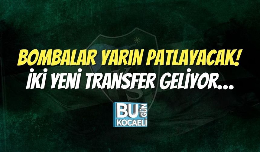 Bombalar Yarın Patlayacak!  İki Yeni Transfer Geliyor…