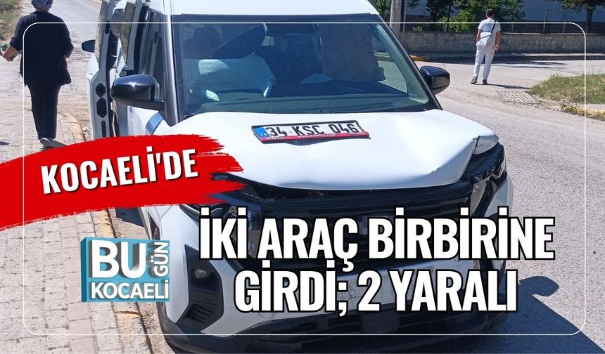 Kocaeli'de İki Araç Birbirine Girdi; 2 Yaralı