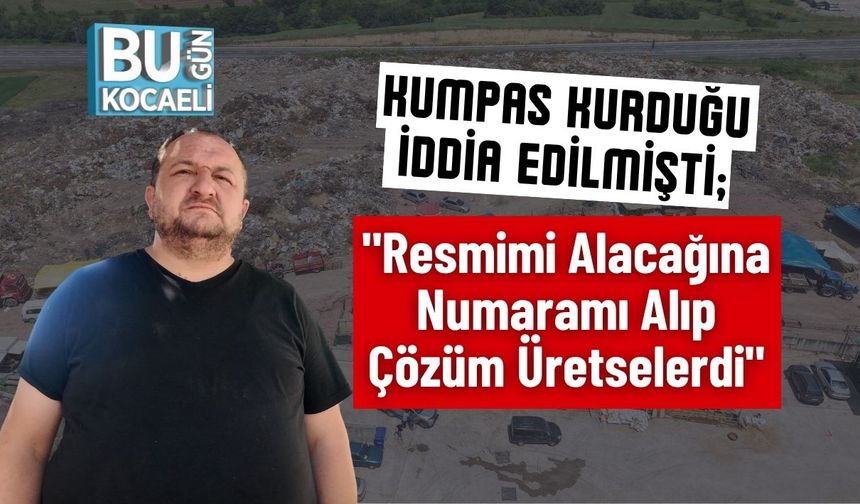 Kumpas Kurduğu İddia Edilmişti; "Resmimi Alacağına Numaramı Alıp Çözüm Üretselerdi"