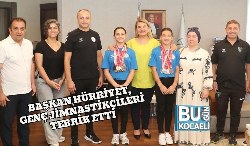 Başkan Hürriyet, Genç Jimnastikçileri Tebrik Etti