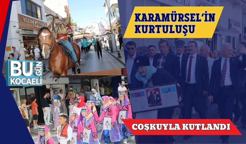 Karamürsel’in Kurtuluşu Coşkuyla Kutlandı