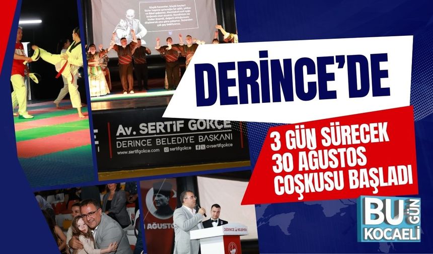 Derince’de 3 Gün Sürecek 30 Ağustos Coşkusu Başladı