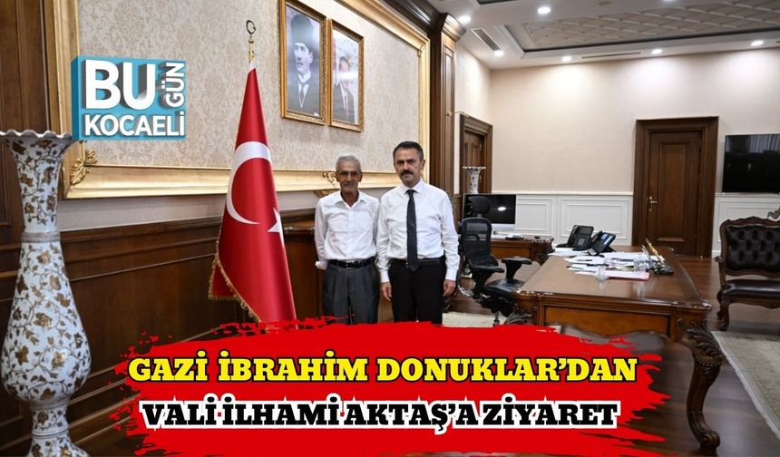 Gazi İbrahim Donuklar’dan Vali İlhami Aktaş’a Ziyaret