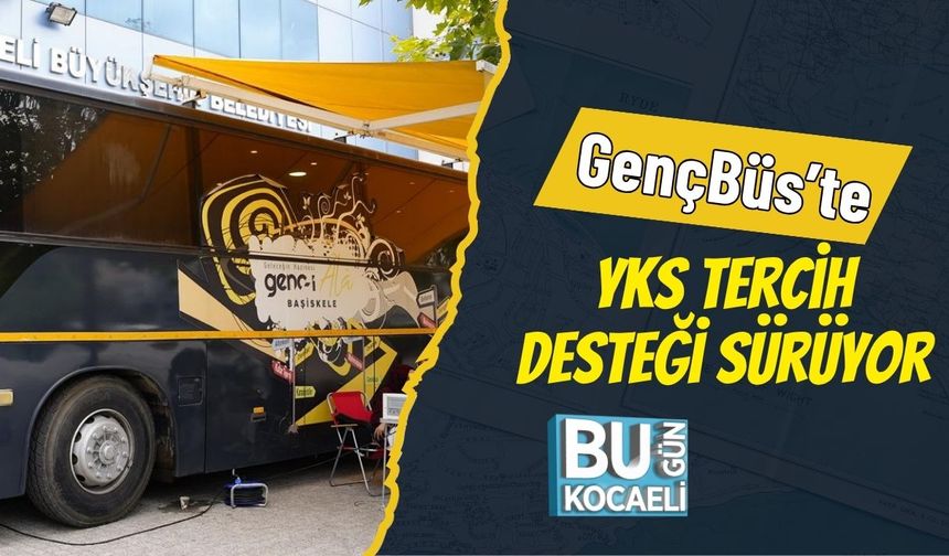 GençBüs’te YKS Tercih Desteği Sürüyor